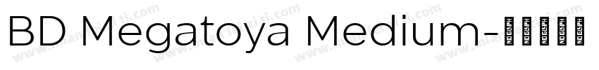 BD Megatoya Medium字体转换